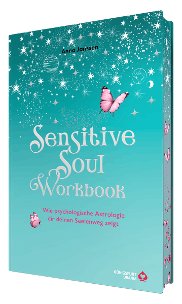 Sensitive Soul Workbook - Wie psychologische Astrologie dir deinen Seelenweg zeigt