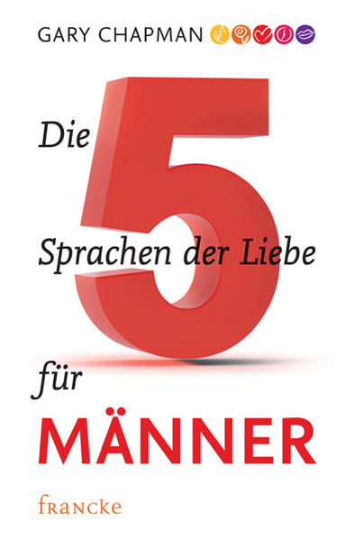 Die fünf Sprachen der Liebe für Männer
