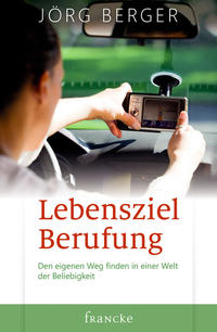 Lebensziel Berufung