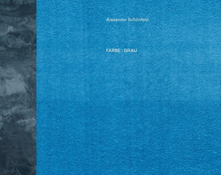 Alexander Schönfeld - Farbe : Grau