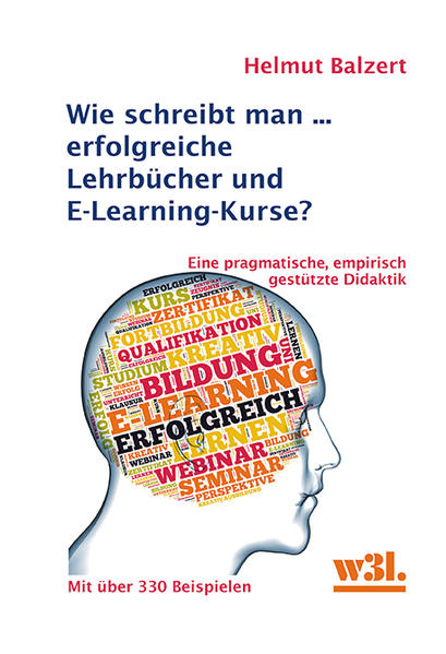Wie schreibt man... erfolgreiche Lehrbücher und E-Learning-Kurse?