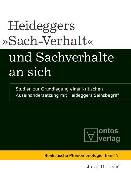 Heideggers 'Sach-Verhalt' und Sachverhalte an sich