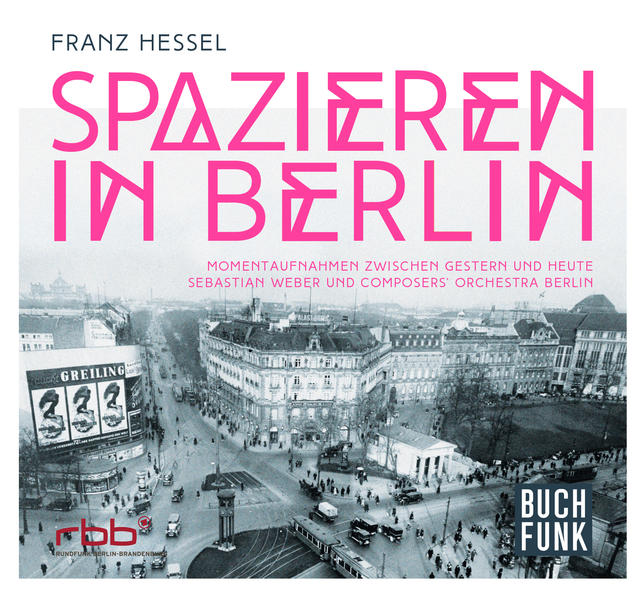 Franz Hessel: Spazieren in Berlin