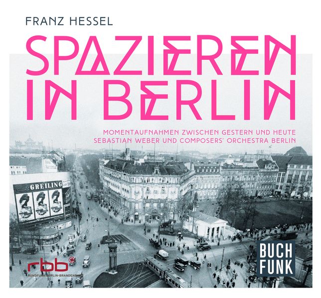 Franz Hessel: Spazieren in Berlin