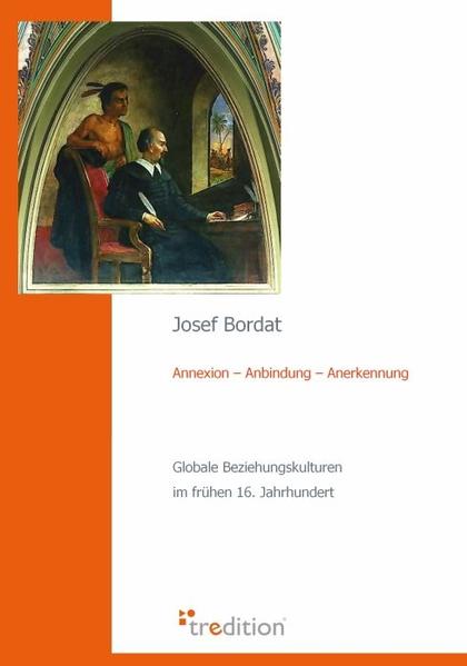 Annexion – Anbindung – Anerkennung