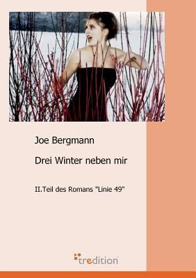 Drei Winter neben mir