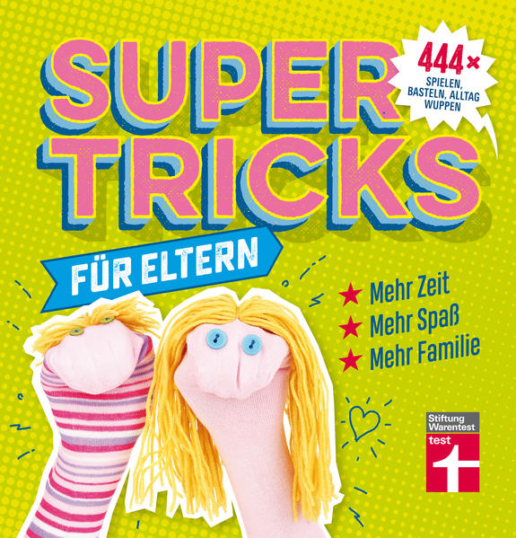 Supertricks für Eltern