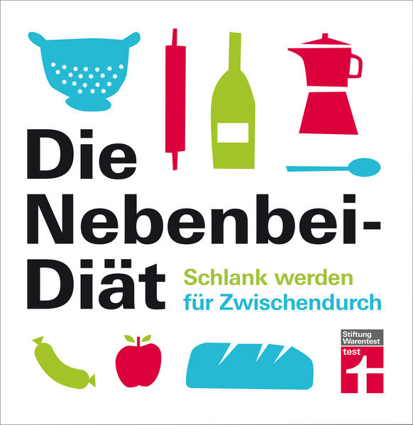 Die Nebenbei-Diät. Schlank werden für Zwischendurch