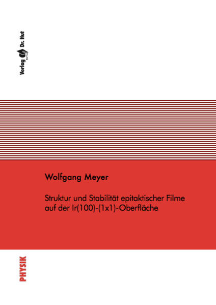 Struktur und Stabilität epitaktischer Filme auf der Ir(100)-(1x1)-Oberfläche