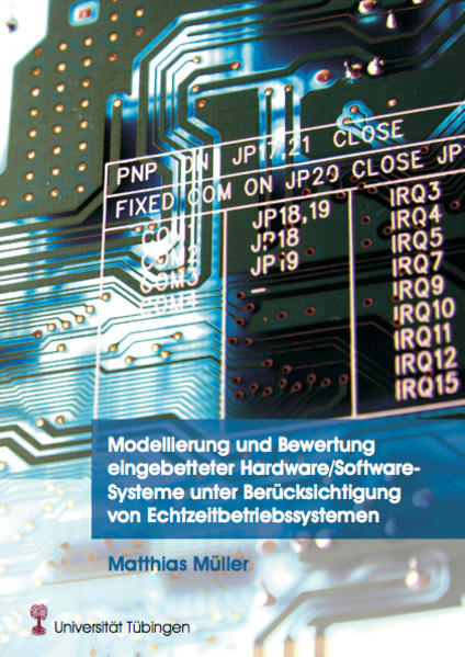 Modellierung und Bewertung eingebetteter Hardware/Software-Systeme unter Berücksichtigung von Echtzeitbetriebssystemen