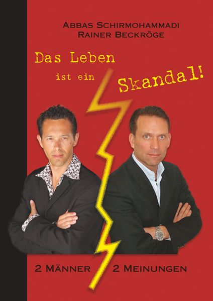 Das Leben ist ein Skandal!