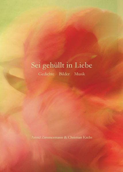 Sei gehüllt in Liebe