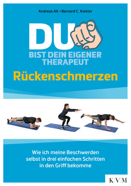Du bist dein eigener Therapeut – Rückenschmerzen