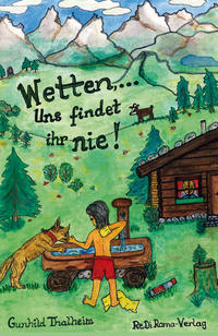 Wetten, ... Uns findet ihr nie!