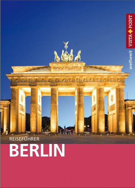 Berlin - VISTA POINT Reiseführer weltweit