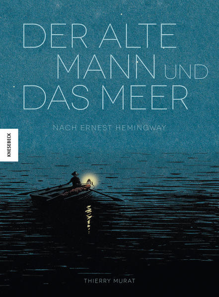 Der alte Mann und das Meer