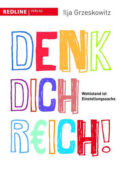 Denk dich reich!