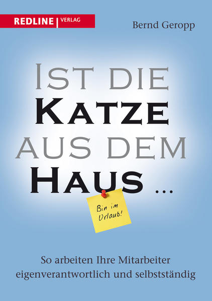 Ist die Katze aus dem Haus …