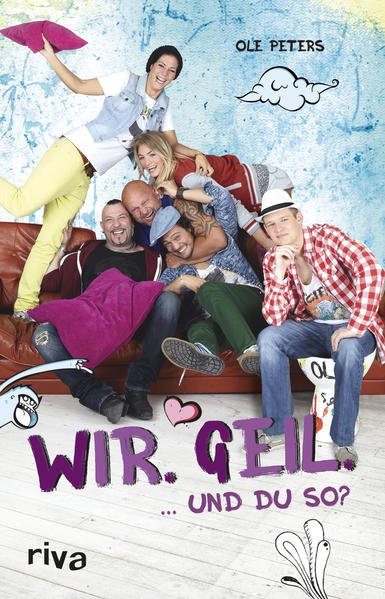 Wir. Geil.