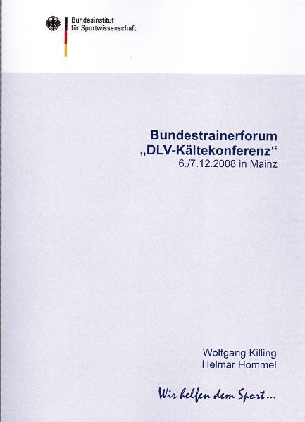 Bundestrainerforum "DLV-Kältekonferenz" 06.-07.12.2008 in Mainz