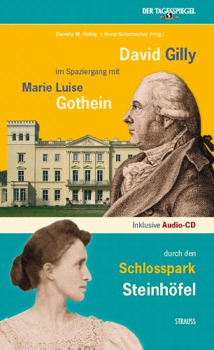 David Gilly im Spaziergang mit Marie Luise Gothein durch den Schlosspark Steinhöfel