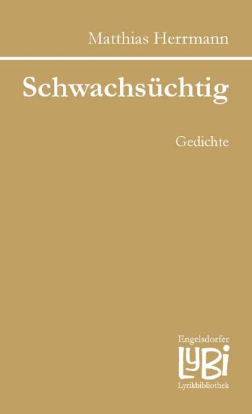 Schwachsüchtig