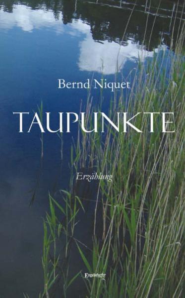 Taupunkte. Erzählung