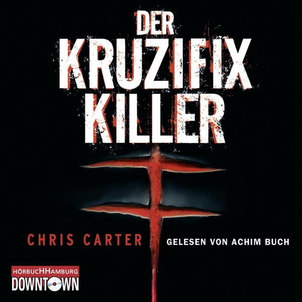 Der Kruzifix-Killer (Ein Hunter-und-Garcia-Thriller 1)