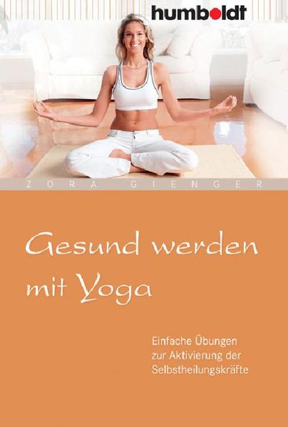 Gesund werden mit Yoga