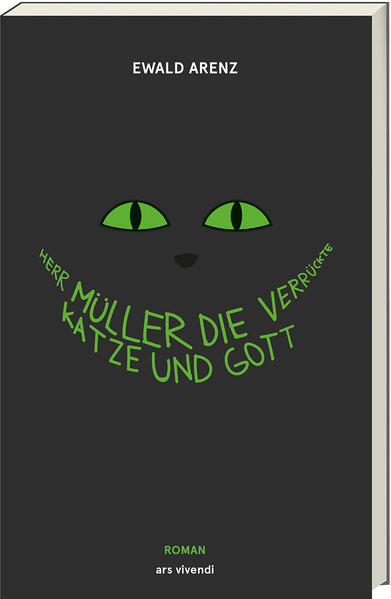 Herr Müller, die verrückte Katze und Gott