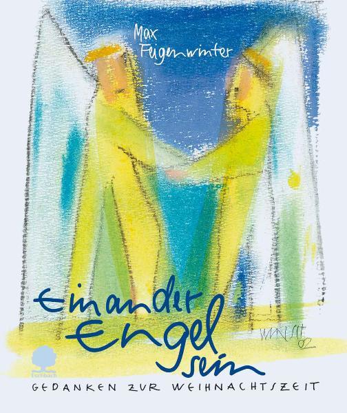 Einander Engel sein