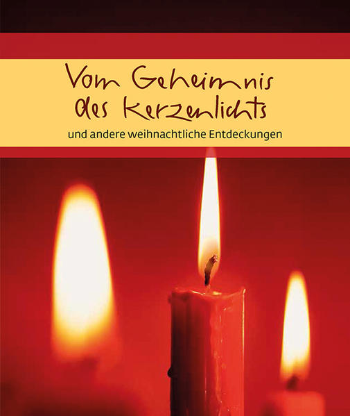 Vom Geheimnis des Kerzenlichts