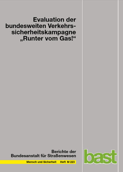 Evaluation der bundesweiten Verkehrssicherheitskampagne "Runter vom Gas!"