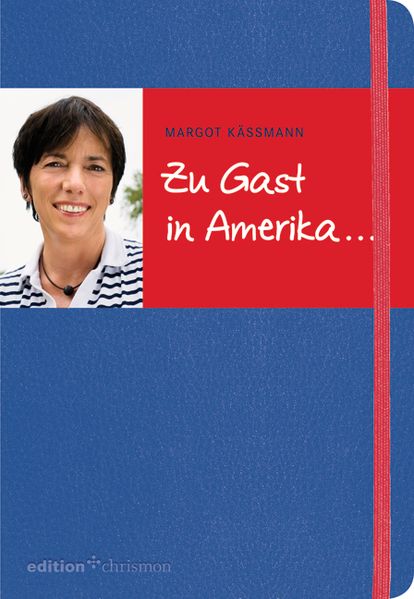 Zu Gast in Amerika . . .
