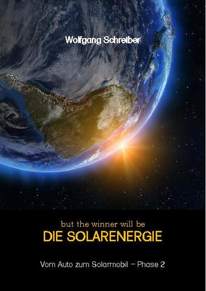 but the winner will be Die Solarenergie