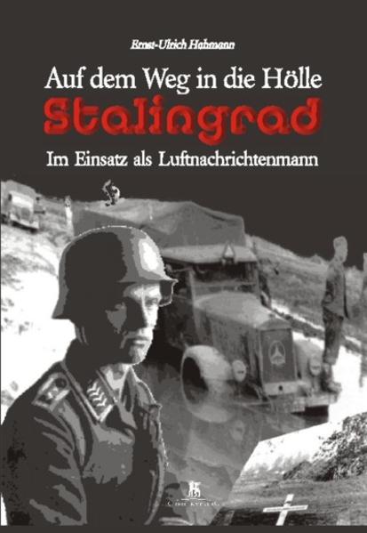 Auf dem Weg in die Hölle - Stalingrad