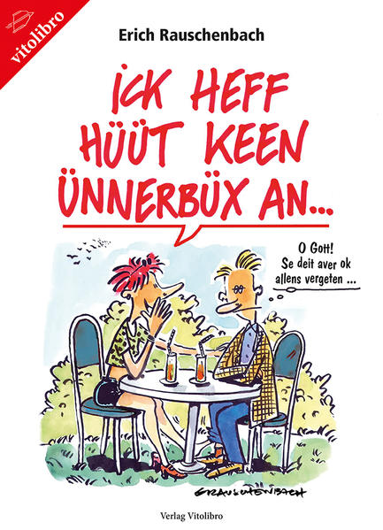 Ik heff hüüt keen Ünnerbüx an