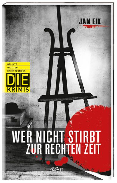 Wer nicht stirbt zur rechten Zeit (DIE-Krimi - Delikte, Indizien, Ermittlungen)