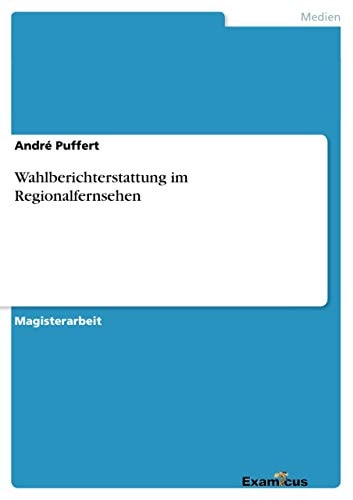 Wahlberichterstattung im Regionalfernsehen