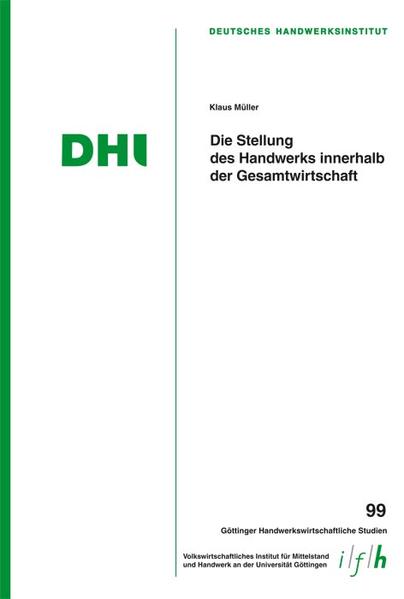 Die Stellung des Handwerks innerhalb der Gesamtwirtschaft