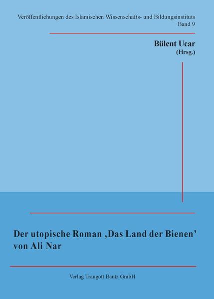 Der utopische Roman 'Das Land der Bienen' von Ali Nar
