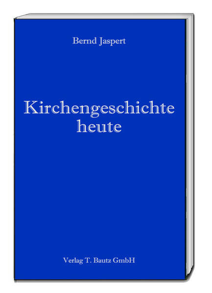 Kirchengeschichte heute