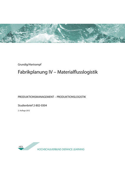 Fabrikplanung IV - Materialflusslogistik