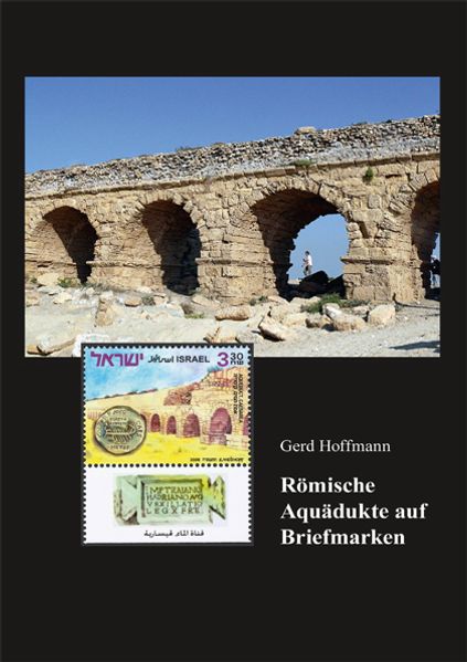 Römische Aquädukte auf Briefmarken