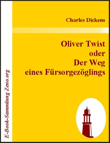 Oliver Twist oder Der Weg eines Fürsorgezöglings