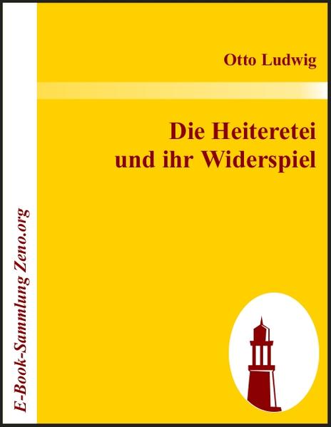 Die Heiteretei und ihr Widerspiel