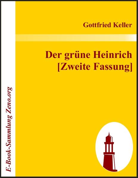 Der grüne Heinrich [Zweite Fassung]