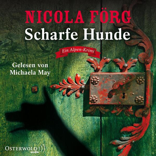 Scharfe Hunde (Alpen-Krimis 8)