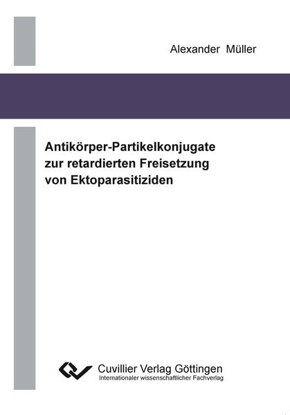 Antikörper-Partikelkonjugate zur retardierten Freisetzung von Ektoparasitiziden