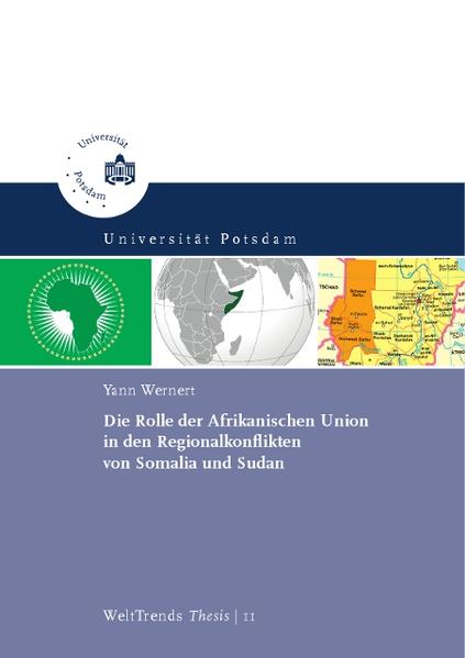 Die Rolle der Afrikanischen Union in den Regionalkonflikten von Somalia und Sudan